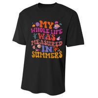 My Whole Life Was Measured In Summers Performance Sprint T-Shirt