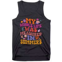 My Whole Life Was Measured In Summers Tank Top