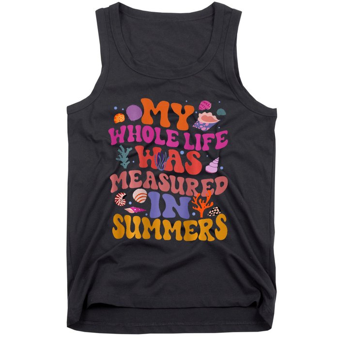 My Whole Life Was Measured In Summers Tank Top