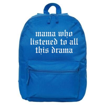 Mama Who Listened To All This Drama 16 in Basic Backpack