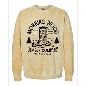 Morning Wood Lumber Company Funny Camping Carpenter Colorblast Crewneck Sweatshirt