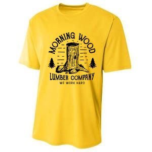 Morning Wood Lumber Company Funny Camping Carpenter Performance Sprint T-Shirt