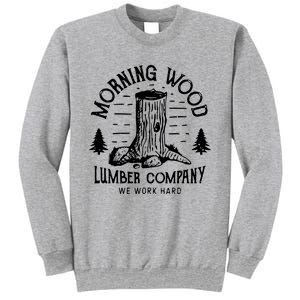 Morning Wood Lumber Company Funny Camping Carpenter Sweatshirt