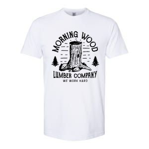 Morning Wood Lumber Company Funny Camping Carpenter Softstyle CVC T-Shirt