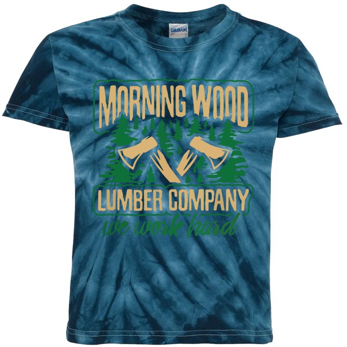 Morning Wood Lumber Company Funny Lumberjack Dad Kids Tie-Dye T-Shirt