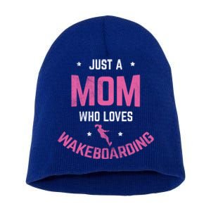 Mom Who Loves Wakeboarding Surfing Mother Wakeboarding Gift Short Acrylic Beanie