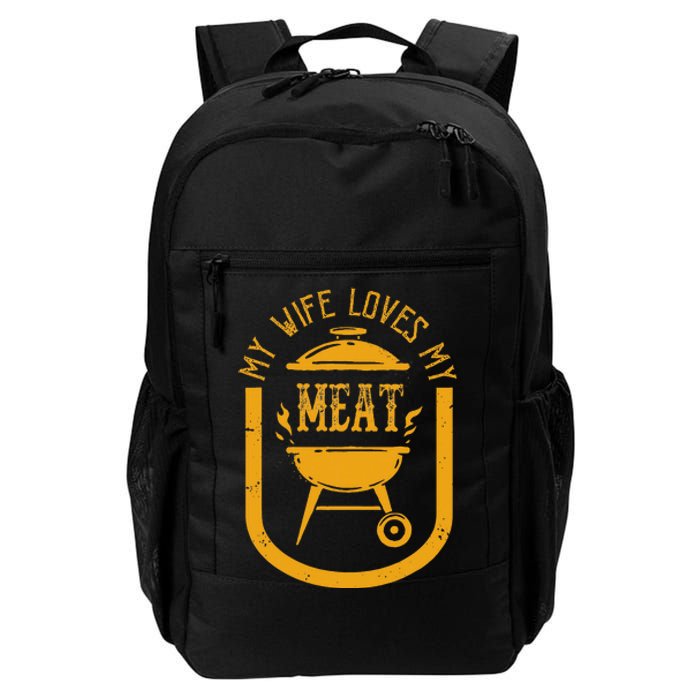 My Wife Loves My Meats Pun Grilling Bbq Lovers Foodies Daily Commute Backpack