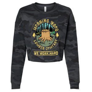 Morning W.O.O.D Lumber Company Funny Camping Carpenter Cropped Pullover Crew