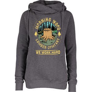 Morning W.O.O.D Lumber Company Funny Camping Carpenter Womens Funnel Neck Pullover Hood