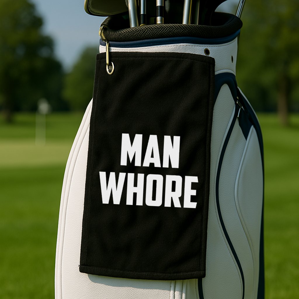Man Whore Golf Towel