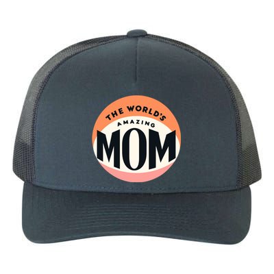 Minimalitst WorldS Most Amazing Mom Beloved Mom Heartfelt Gift Yupoong Adult 5-Panel Trucker Hat