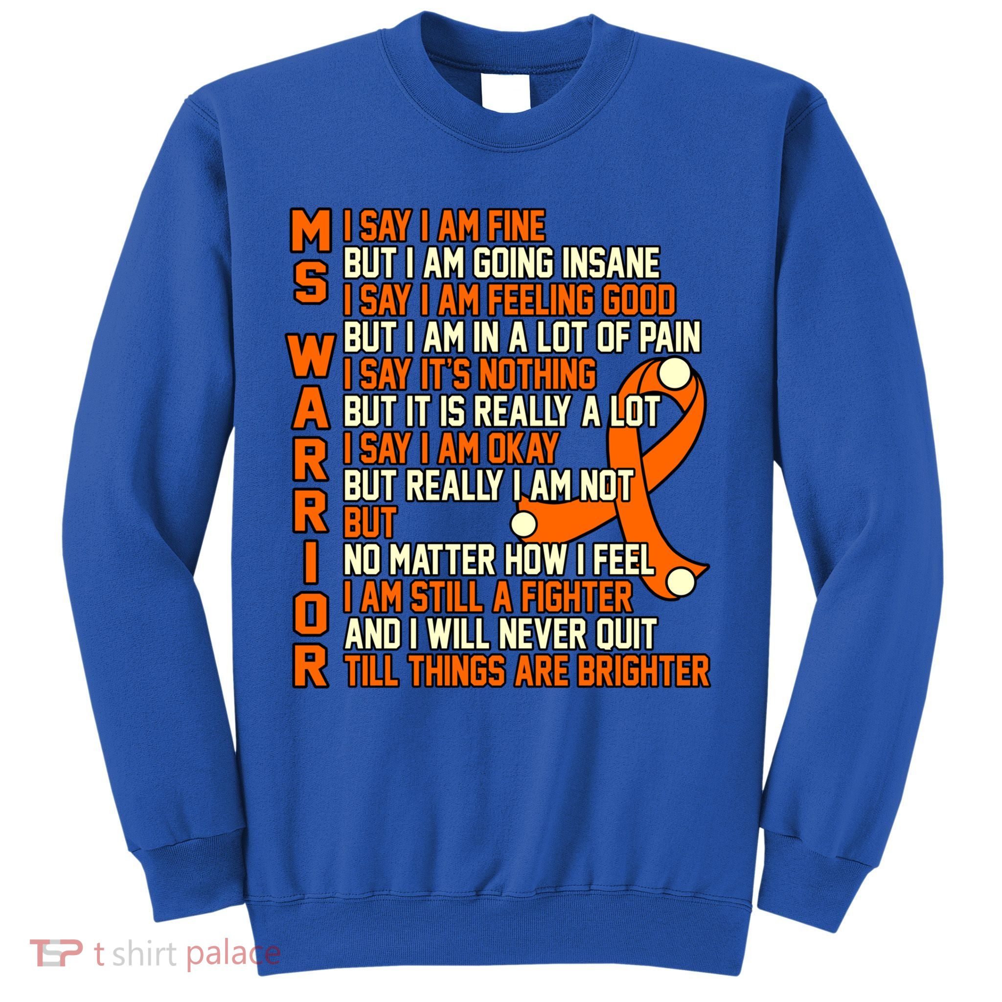 Ms Warrior Multiple Sclerosis Awareness Graphic Gift Sweatshirt