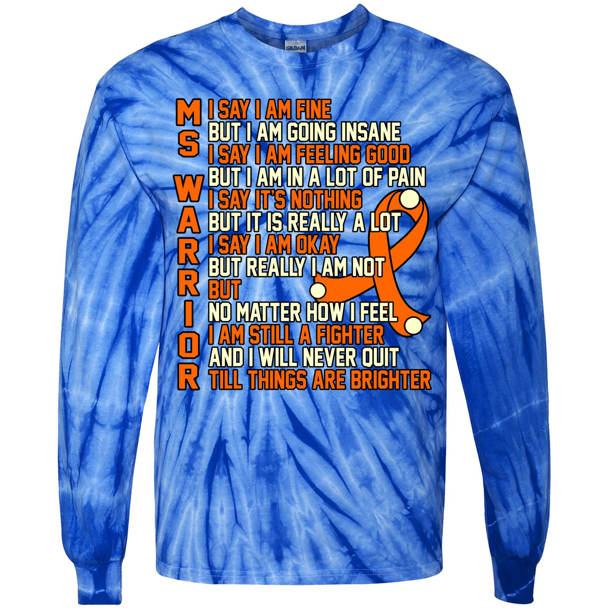 Ms Warrior Multiple Sclerosis Awareness Graphic Gift Tie-Dye Long Sleeve Shirt