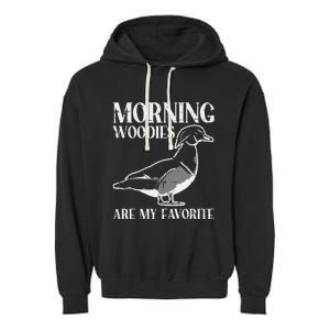 Morning Woody My Favorite Duck Hunting Funny Hunter Garment-Dyed Fleece Hoodie