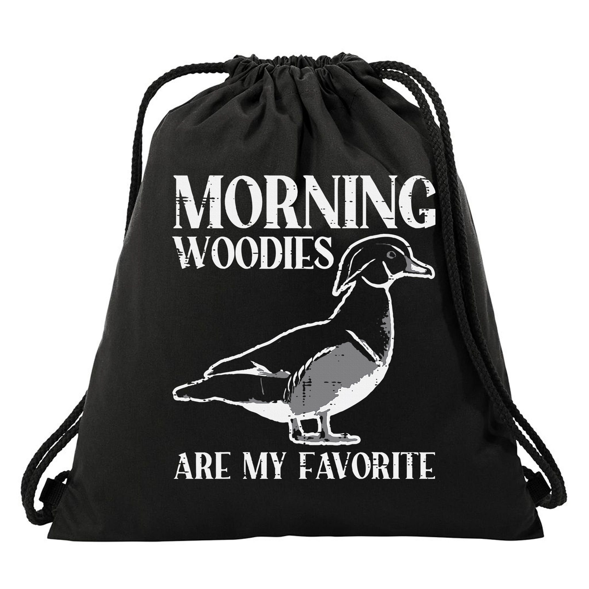 Morning Woody My Favorite Duck Hunting Funny Hunter Drawstring Bag