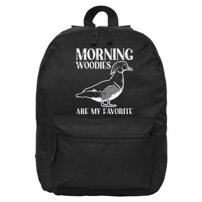 Morning Woody My Favorite Duck Hunting Funny Hunter 16 in Basic Backpack
