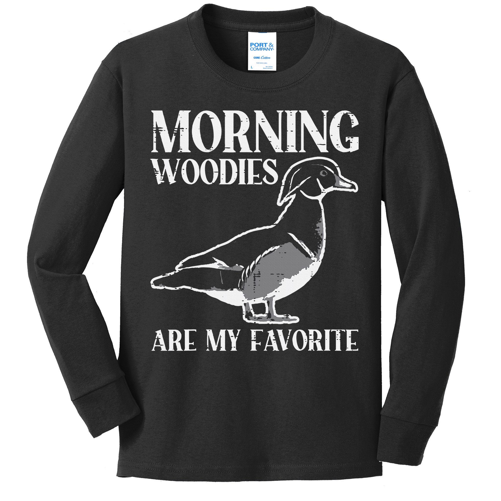 Morning Woody My Favorite Duck Hunting Funny Hunter Kids Long Sleeve Shirt