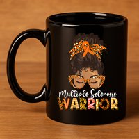  MS Warrior Messy Bun - Multiple Sclerosis Awareness 11oz C Handle Ceramic Mug