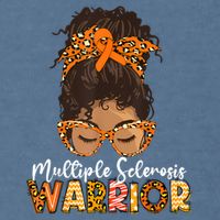  MS Warrior Messy Bun - Multiple Sclerosis Awareness Garment-Dyed Sweatshirt