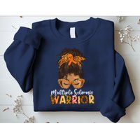  MS Warrior Messy Bun - Multiple Sclerosis Awareness Sweatshirt