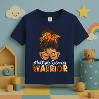  MS Warrior Messy Bun - Multiple Sclerosis Awareness Toddler T-Shirt
