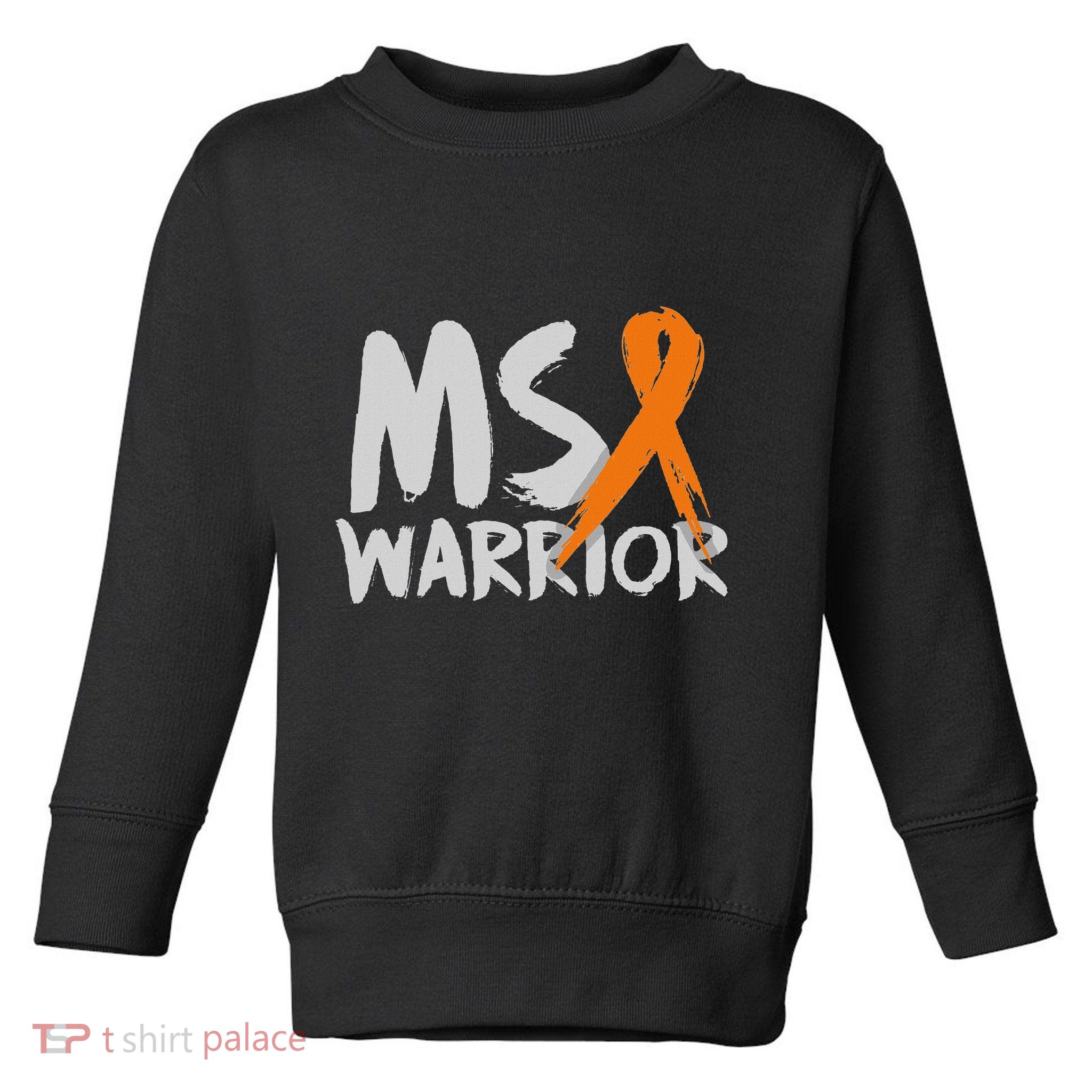Ms Warrior Multiple Sclerosis Awareness Month Toddler Sweatshirt