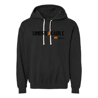 Ms Warrior Multiple Sclerosis Awareness Unbreakable Ms Meaningful Gift Garment-Dyed Fleece Hoodie