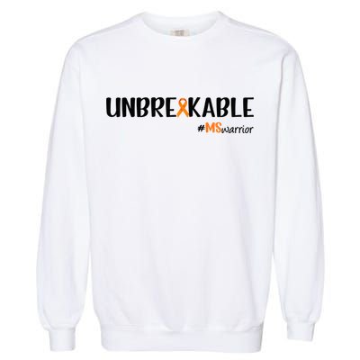 Ms Warrior Multiple Sclerosis Awareness Unbreakable Ms Meaningful Gift Garment-Dyed Sweatshirt