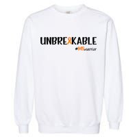 Ms Warrior Multiple Sclerosis Awareness Unbreakable Ms Meaningful Gift Garment-Dyed Sweatshirt