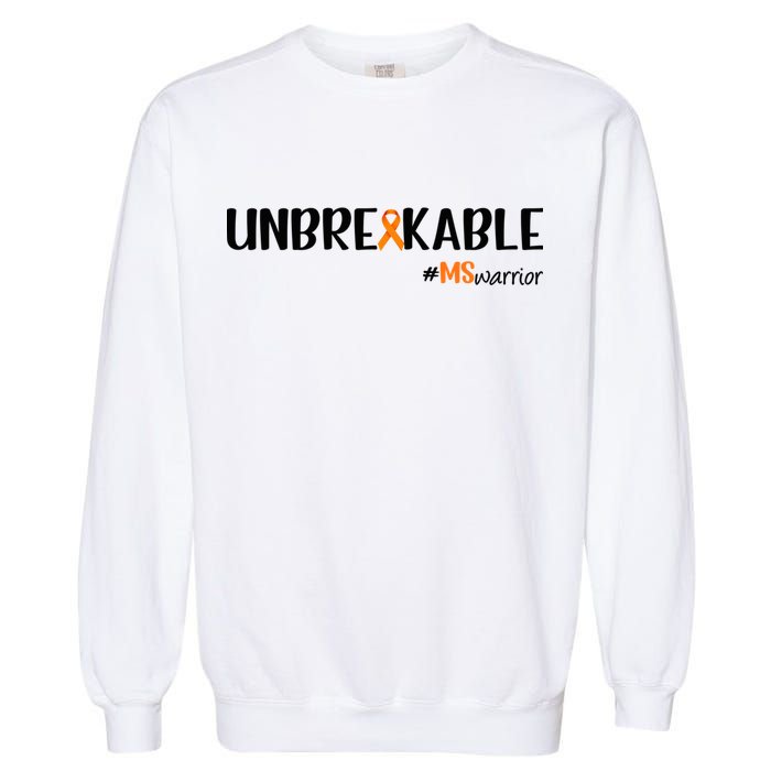 Ms Warrior Multiple Sclerosis Awareness Unbreakable Ms Meaningful Gift Garment-Dyed Sweatshirt