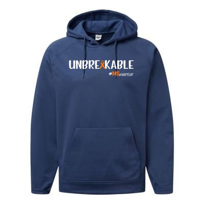 Ms Warrior Multiple Sclerosis Awareness Unbreakable Ms Great Gift Performance Fleece Hoodie