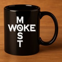 Most Woke 11oz C Handle Ceramic Mug