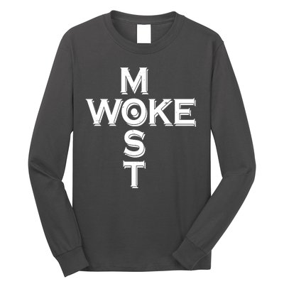 Most Woke Long Sleeve Shirt