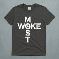 Most Woke T-Shirt