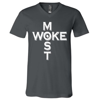 Most Woke V-Neck T-Shirt