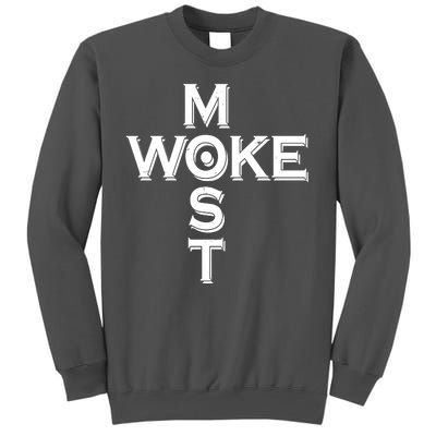 Most Woke Tall Sweatshirt