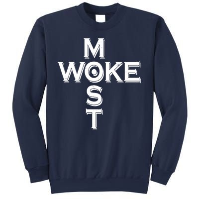 Most Woke Sweatshirt