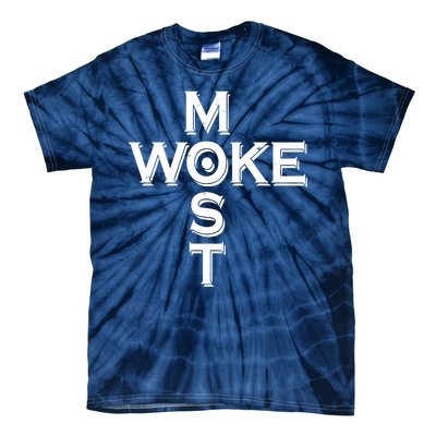 Most Woke Tie-Dye T-Shirt