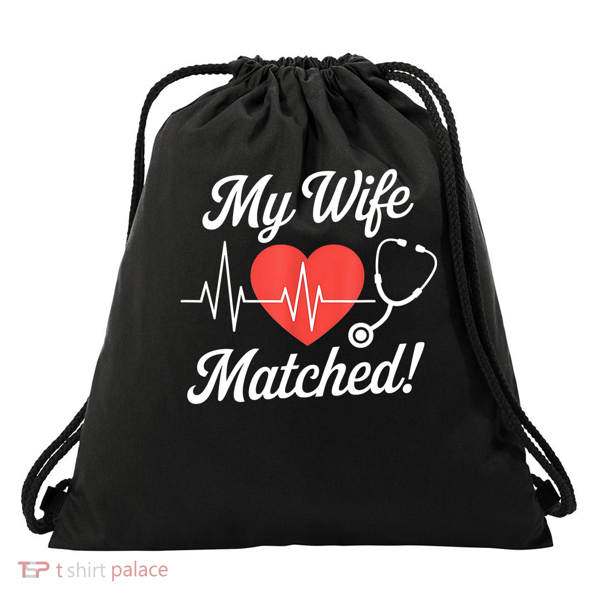 My Wife Matched Match Day 2025 Resident Medical Student Drawstring Bag