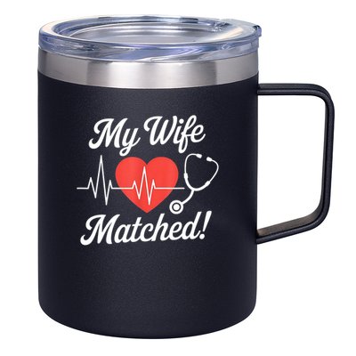 My Wife Matched Match Day 2025 Resident Medical Student 12oz Stainless Steel Coffee Mug