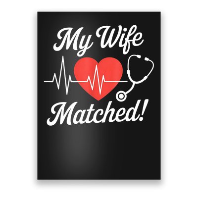 My Wife Matched Match Day 2025 Resident Medical Student Poster