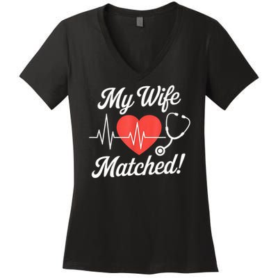 My Wife Matched Match Day 2025 Resident Medical Student Women's V-Neck T-Shirt