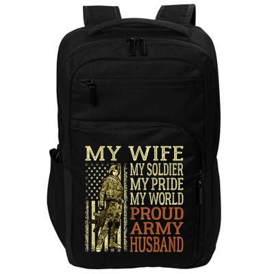 My Wife My Soldier Hero Funny Gift Proud Army Husband Military Spouse Impact Tech Backpack