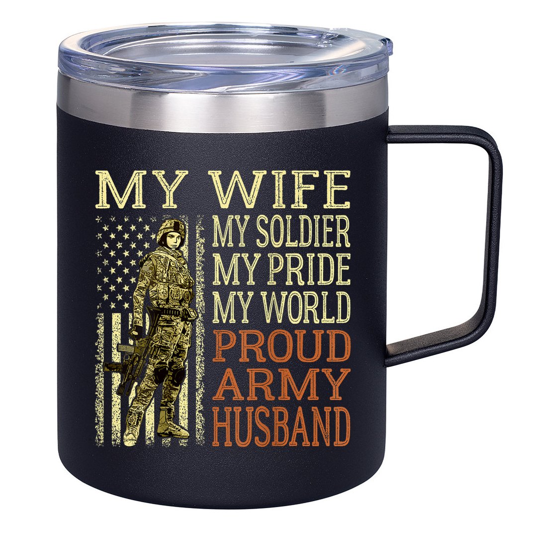 My Wife My Soldier Hero Funny Gift Proud Army Husband Military Spouse 12oz Stainless Steel Coffee Mug