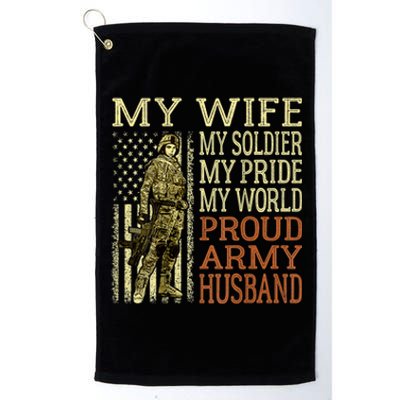 My Wife My Soldier Hero Funny Gift Proud Army Husband Military Spouse Platinum Collection Golf Towel