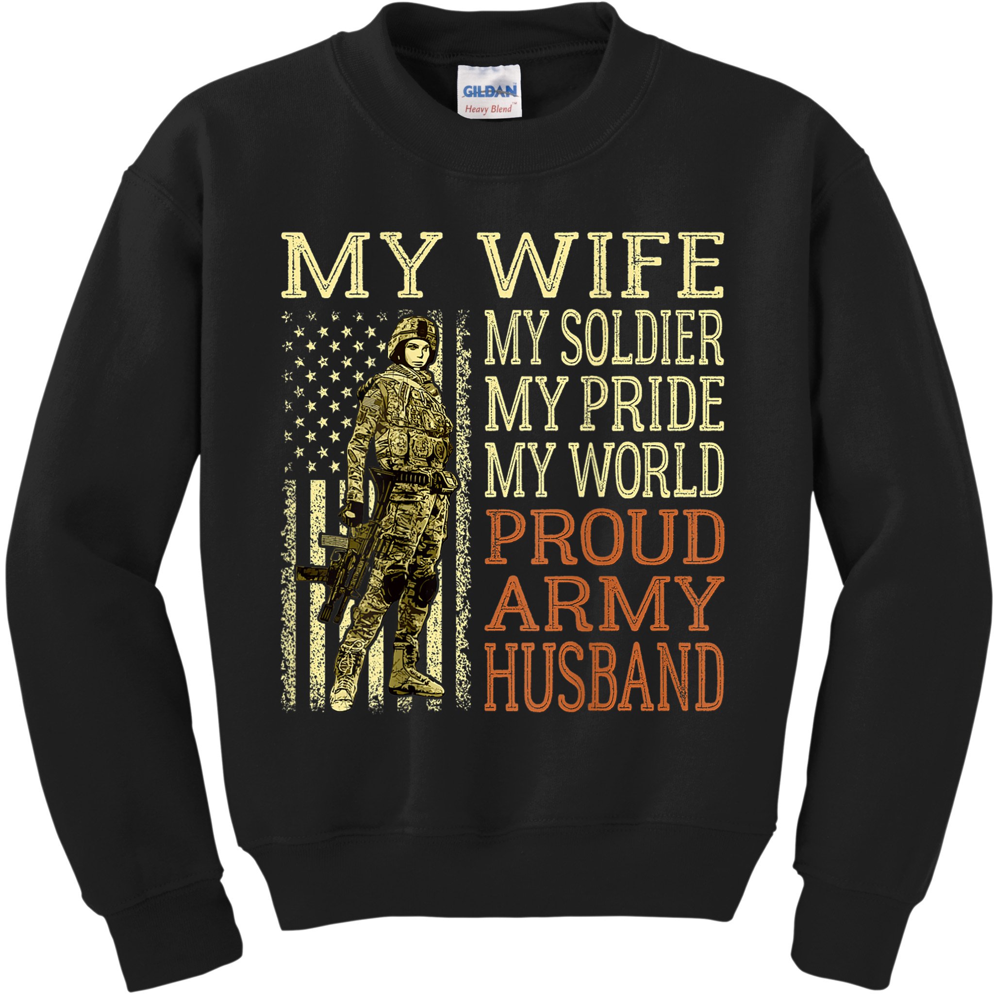 My Wife My Soldier Hero Funny Gift Proud Army Husband Military Spouse Kids Sweatshirt