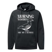 Morning Woody My Favorite Duck Hunting Funny Hunter Performance Fleece Hoodie