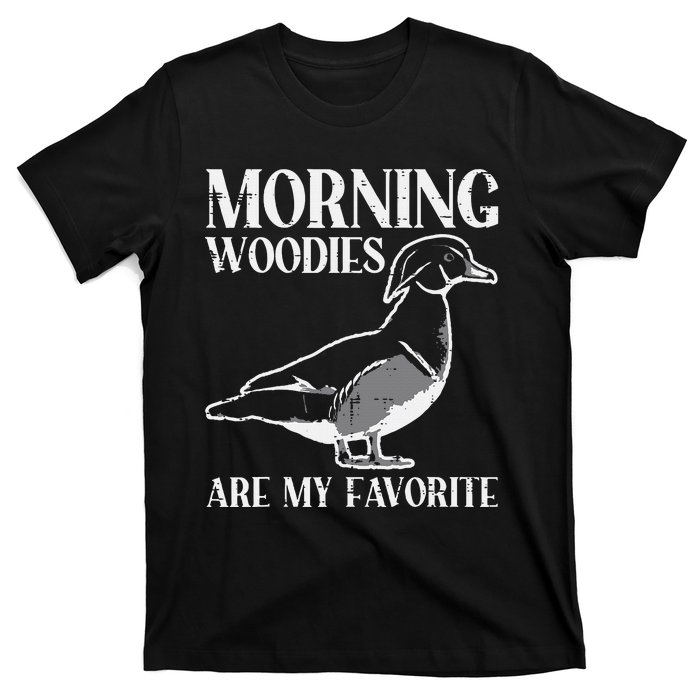 Morning Woody My Favorite Duck Hunting Funny Hunter T-Shirt