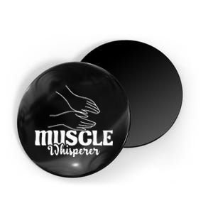 Muscle Whisperer Massage Therapist Therapy Masseuse LMT Magnet