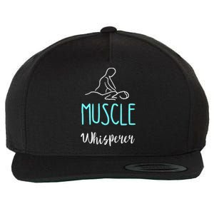 Muscle Whisperer Massage Therapist Spa Masseur Kneading Wool Snapback Cap